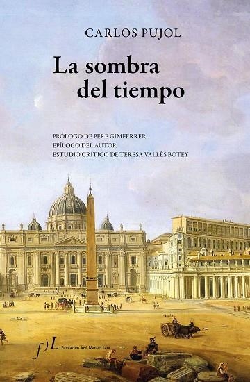 LA SOMBRA DEL TIEMPO | 9788415673248 | PUJOL, CARLOS | Llibreria Online de Vilafranca del Penedès | Comprar llibres en català