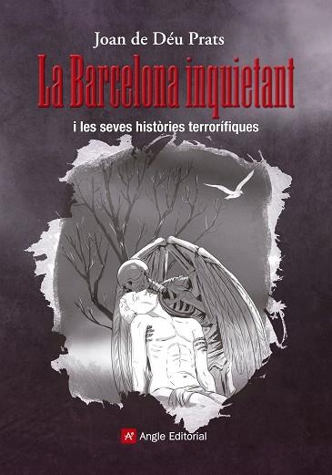 LA BARCELONA INQUIETANT | 9788415307440 | DÉU PRATS, JOAN DE  | Llibreria Online de Vilafranca del Penedès | Comprar llibres en català