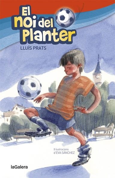 EL NOI DEL PLANTER | 9788424656904 | PRATS MARTÍNEZ, LLUÍS | Llibreria Online de Vilafranca del Penedès | Comprar llibres en català