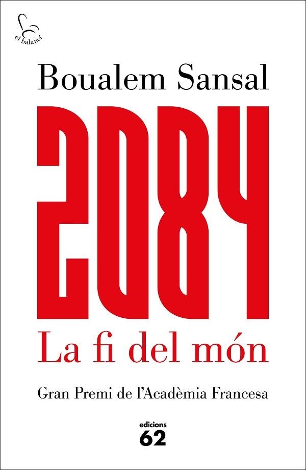 2084 LA FI DEL MÓN | 9788429775211 | SANSAL, BOUALEM | Llibreria Online de Vilafranca del Penedès | Comprar llibres en català