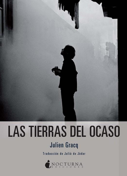 LAS TIERRAS DEL OCASO | 9788494527746 | GRACQ, JULIEN  | Llibreria Online de Vilafranca del Penedès | Comprar llibres en català