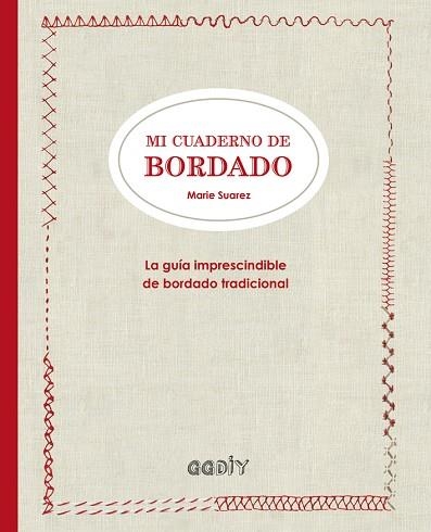 MI CUADERNO DE BORDADO | 9788425228919 | SUAREZ, MARIE | Llibreria Online de Vilafranca del Penedès | Comprar llibres en català