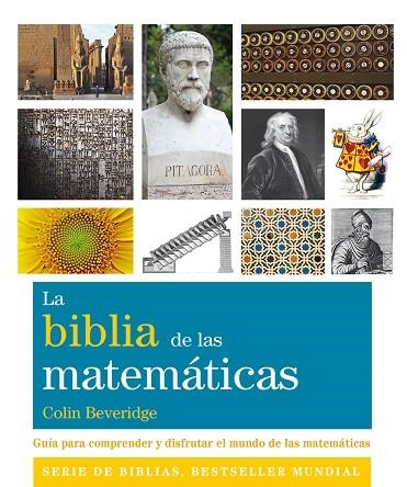 LA BIBLIA DE LAS MATEMÁTICAS | 9788484456230 | BEVERIDGE, COLIN | Llibreria Online de Vilafranca del Penedès | Comprar llibres en català