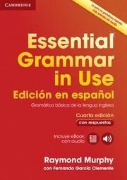 ESSENTIAL GRAMMAR IN USE BOOK WITH ANSWERS AND INTERACTIVE EBOOK SPANISH EDITION | 9788490361030 | MURPHY, RAYMOND/GARCIA CLEMENTE, FERNANDO | Llibreria Online de Vilafranca del Penedès | Comprar llibres en català