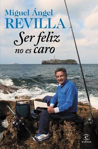 SER FELIZ NO ES CARO | 9788467045253 | REVILLA, MIGUEL ANGEL | Llibreria Online de Vilafranca del Penedès | Comprar llibres en català