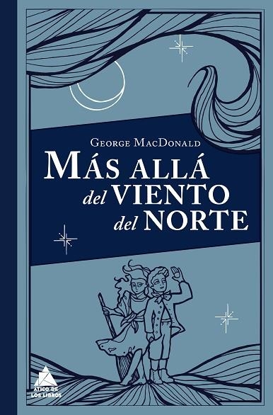 MÁS ALLÁ DEL VIENTO DEL NORTE | 9788416222339 | MACDONALD, GEORGE | Llibreria Online de Vilafranca del Penedès | Comprar llibres en català