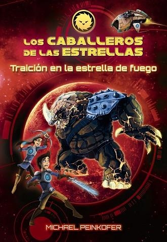 LOS CABALLEROS DE LAS ESTRELLAS 4 TRAICIÓN EN LA ESTRELLA DE FUEGO | 9788467871586 | PEINKOFER, MICHAEL | Llibreria Online de Vilafranca del Penedès | Comprar llibres en català