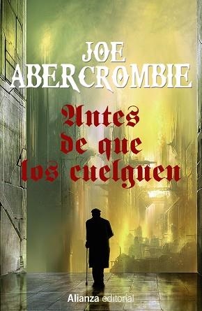 ANTES DE QUE LOS CUELGUEN 2 | 9788491044369 | ABERCROMBIE, JOE | Llibreria L'Odissea - Libreria Online de Vilafranca del Penedès - Comprar libros