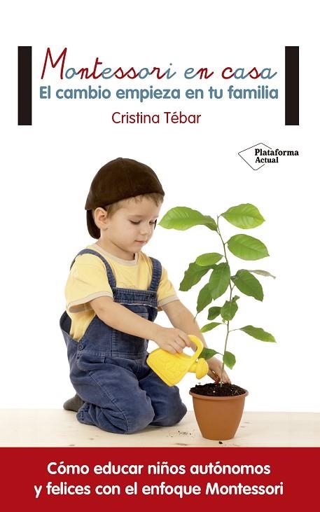 MONTESSORI EN CASA | 9788416820108 | TÉBAR MONTES, CRISTINA | Llibreria Online de Vilafranca del Penedès | Comprar llibres en català