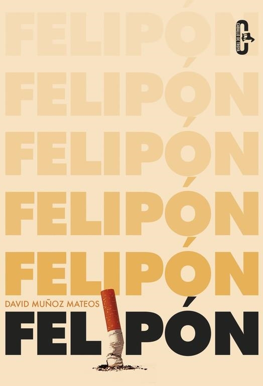 FELIPÓN  | 9788415451747 | MUÑOZ MATEOS, DAVID | Llibreria Online de Vilafranca del Penedès | Comprar llibres en català