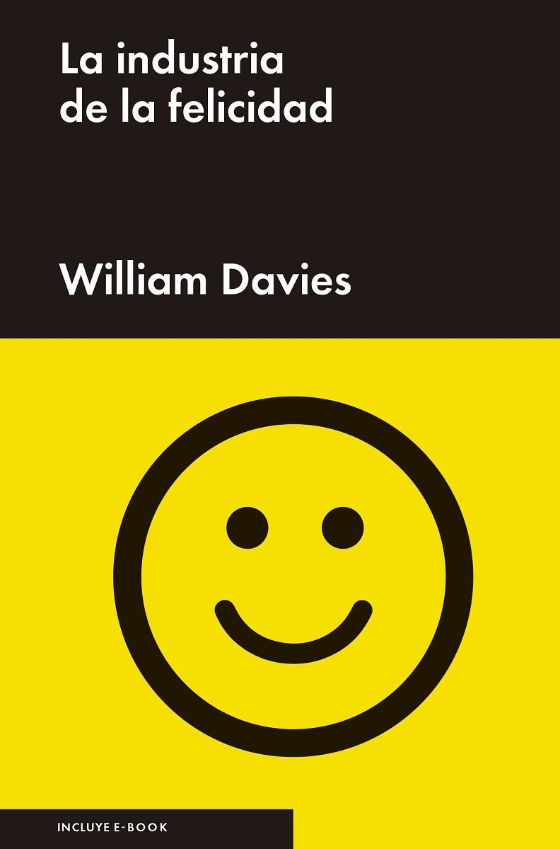 LA INDUSTRIA DE LA FELICIDAD | 9788416665037 | DAVIES, WILLIAM | Llibreria Online de Vilafranca del Penedès | Comprar llibres en català