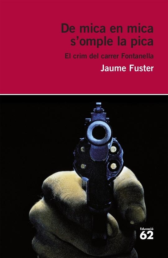 DE MICA EN MICA S'OMPLE LA PICA | 9788415954354 | FUSTER, JAUME | Llibreria L'Odissea - Libreria Online de Vilafranca del Penedès - Comprar libros