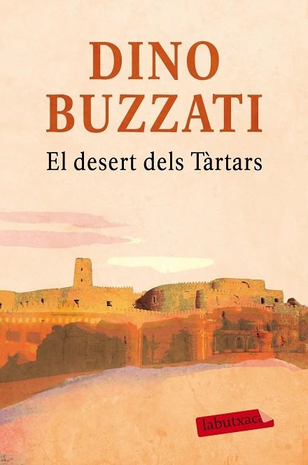 EL DESERT DELS TÀRTARS | 9788416600281 | BUZZATI, DINO | Llibreria Online de Vilafranca del Penedès | Comprar llibres en català