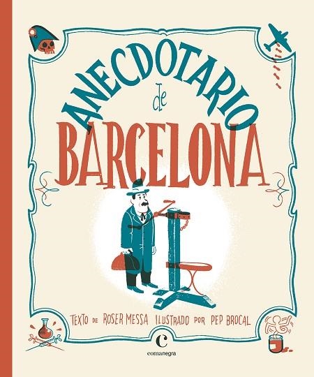 ANECDOTARIO DE BARCELONA | 9788416605415 | BROCAL, PEP/MESSA, ROSER | Llibreria L'Odissea - Libreria Online de Vilafranca del Penedès - Comprar libros