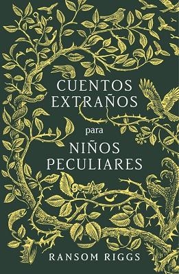 CUENTOS EXTRAÑOS PARA NIÑOS PECULIARES | 9788420485744 | RIGGS, RANSOM | Llibreria Online de Vilafranca del Penedès | Comprar llibres en català