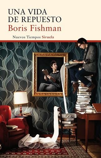 UNA VIDA DE REPUESTO | 9788416854066 | FISHMAN, BORIS | Llibreria Online de Vilafranca del Penedès | Comprar llibres en català