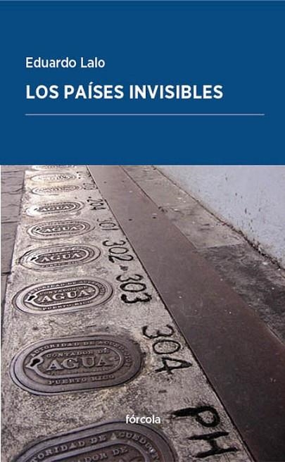 LOS PAÍSES INVISIBLES | 9788416247752 | LALO, EDUARDO | Llibreria L'Odissea - Libreria Online de Vilafranca del Penedès - Comprar libros