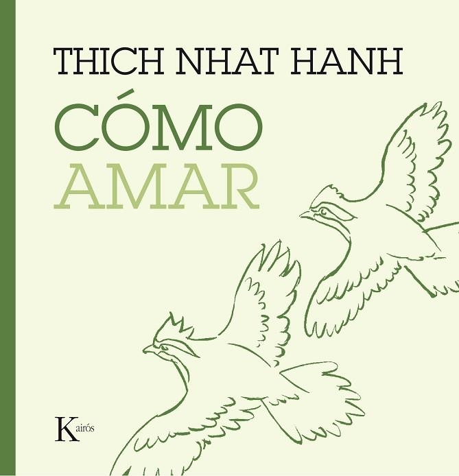 CÓMO AMAR | 9788499885230 | HANH, THICH NHAT | Llibreria Online de Vilafranca del Penedès | Comprar llibres en català