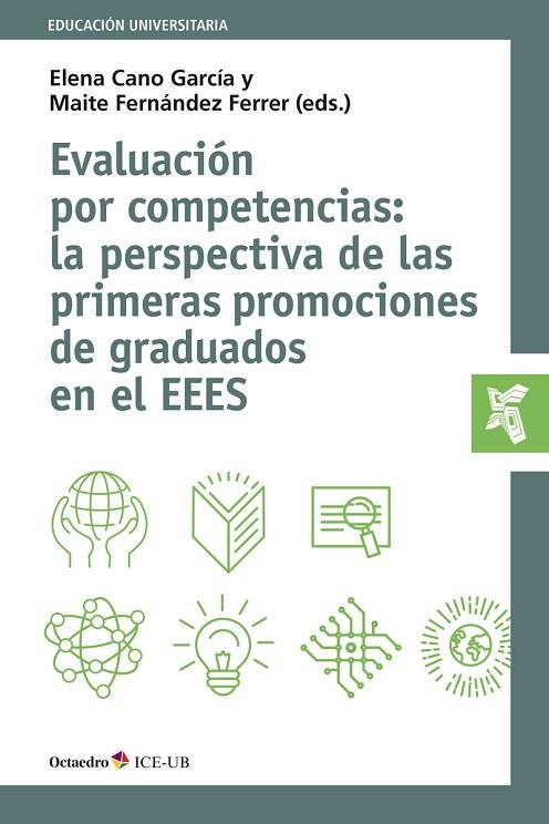 EVALUACIÓN POR COMPETENCIAS: LA PERSPECTIVA DE LAS PRIMERAS PROMOCIONES DE GRADU | 9788499218274 | CANO GARCIA, ELENA / FERNANDEZ, MAITE | Llibreria L'Odissea - Libreria Online de Vilafranca del Penedès - Comprar libros