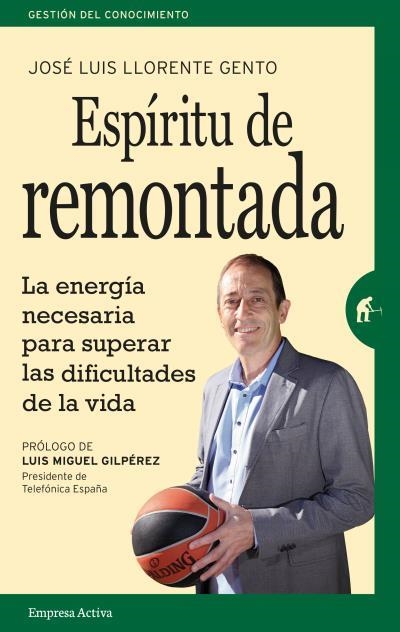 ESPÍRITU DE REMONTADA | 9788492921584 | LLORENTE, JOSE LUIS | Llibreria Online de Vilafranca del Penedès | Comprar llibres en català