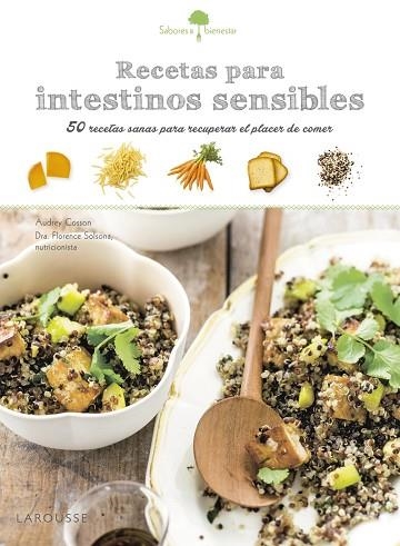 SABORES & BIENESTAR: RECETAS PARA INTESTINOS SENSIBLES | 9788416641185 | LAROUSSE EDITORIAL | Llibreria Online de Vilafranca del Penedès | Comprar llibres en català