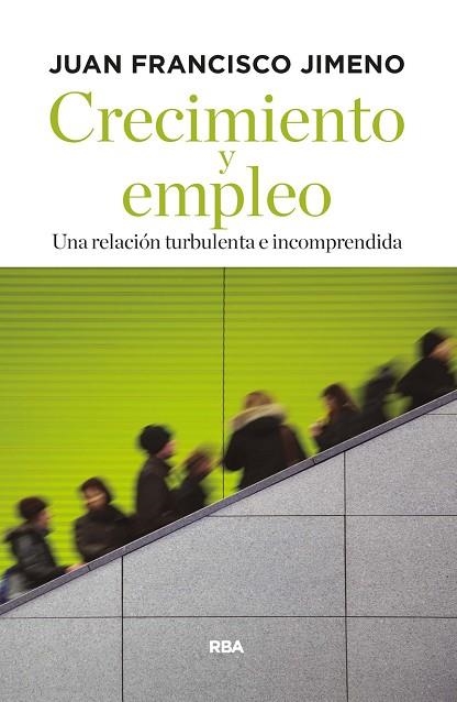 CRECIMIENTO Y EMPLEO | 9788490567449 | JIMENO SERRAN, JUAN F | Llibreria Online de Vilafranca del Penedès | Comprar llibres en català