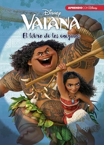 VAIANA EL LIBRO DE LOS ENIGMAS  | 9788416548736 | DISNEY | Llibreria Online de Vilafranca del Penedès | Comprar llibres en català