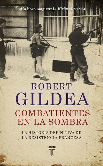 COMBATIENTES EN LA SOMBRA | 9788430618071 | GILDEA, ROBERT | Llibreria Online de Vilafranca del Penedès | Comprar llibres en català