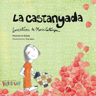 LA CASTANYADA L'AVENTURA DE MARIA CASTANYA | 9788494305108 | BALADA HERRERA, MONTSERRAT | Llibreria Online de Vilafranca del Penedès | Comprar llibres en català