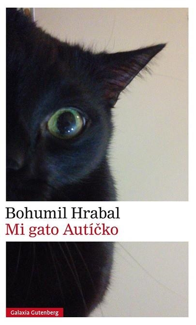 MI GATO AUTÍCKO | 9788416734092 | HRABAL, BOHUMIL | Llibreria Online de Vilafranca del Penedès | Comprar llibres en català