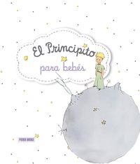 EL PRINCIPITO PARA BEBÉS | 9788490946770 | DE SAINT-EXUPÉRY, ANTOINE | Llibreria Online de Vilafranca del Penedès | Comprar llibres en català