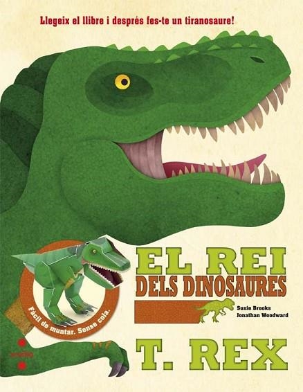 EL REI DELS DINOSAURES T-REX | 9788466141239 | BROOKS, SUSIE | Llibreria Online de Vilafranca del Penedès | Comprar llibres en català