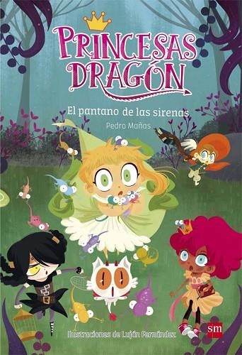 PRINCESAS DRAGÓN 2 EL PANTANO DE LAS SIRENAS | 9788467590555 | MAÑAS ROMERO, PEDRO | Llibreria Online de Vilafranca del Penedès | Comprar llibres en català