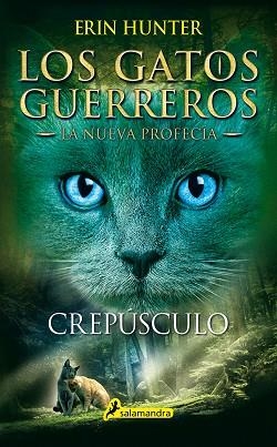 LOS GATOS GUERREROS 5 CREPÚSCULO | 9788498387582 | HUNTER, ERIN | Llibreria Online de Vilafranca del Penedès | Comprar llibres en català