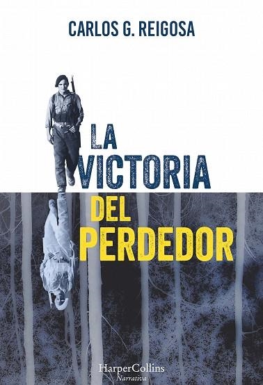 LA VICTORIA DEL PERDEDOR | 9788416502448 | REIGOSA, CARLOS | Llibreria Online de Vilafranca del Penedès | Comprar llibres en català