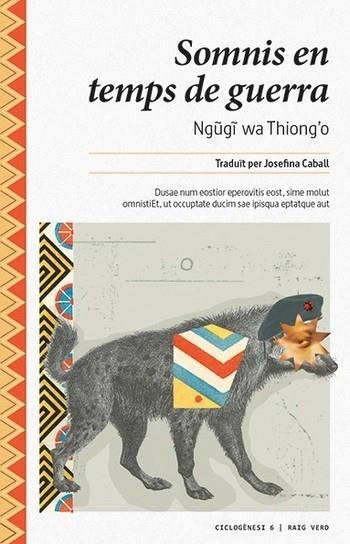 SOMNIS EN TEMPS DE GUERRA | 9788416689132 | WA THIONG'O, NGUGI  | Llibreria Online de Vilafranca del Penedès | Comprar llibres en català