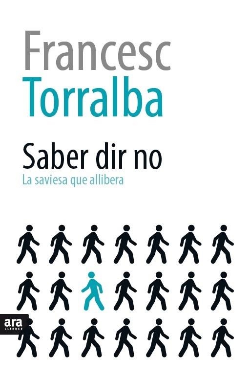 SABER DIR NO | 9788416154616 | TORRALBA I ROSSELLÓ, FRANCESC | Llibreria Online de Vilafranca del Penedès | Comprar llibres en català