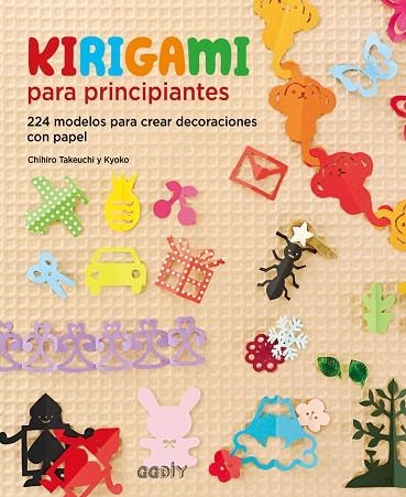 KIRIGAMI PARA PRINCIPIANTES | 9788425229459 | TAKEUCHI, CHIHIRO | Llibreria Online de Vilafranca del Penedès | Comprar llibres en català