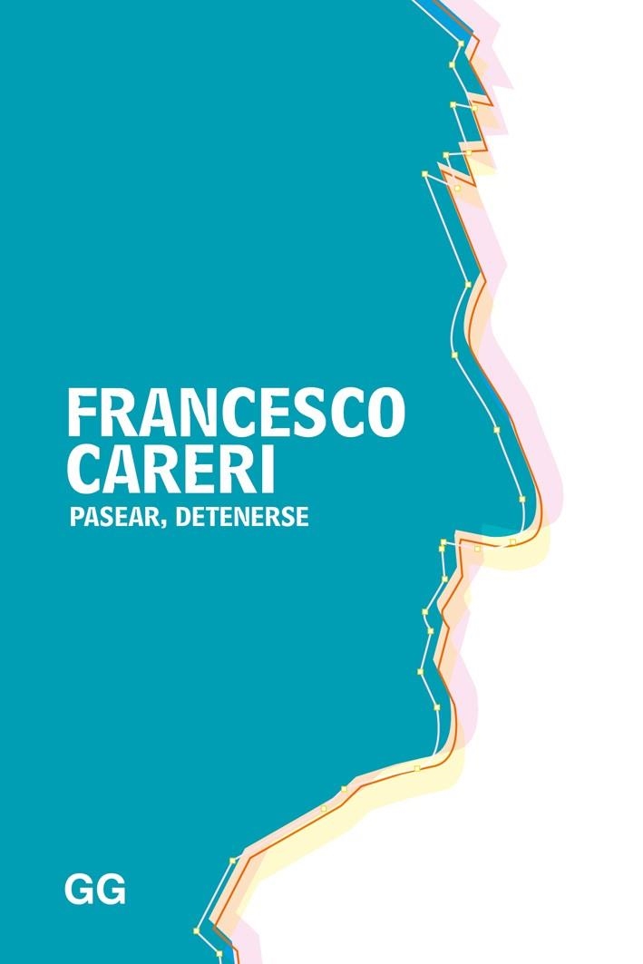 PASEAR, DETENERSE | 9788425229329 | CARERI, FRANCESCO | Llibreria Online de Vilafranca del Penedès | Comprar llibres en català