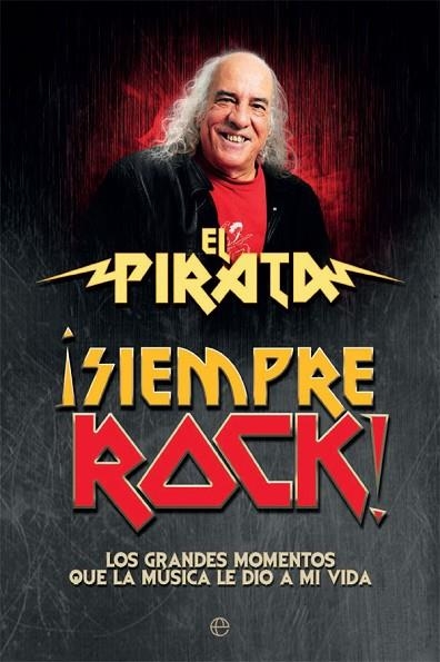 SIEMPRE ROCK | 9788490608111 | EL PIRATA | Llibreria Online de Vilafranca del Penedès | Comprar llibres en català