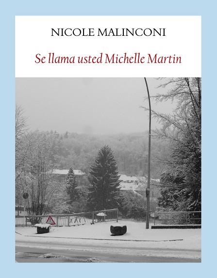 SE LLAMA USTED MICHELLE MARTIN | 9788494552687 | MALINCONI, NICOLE | Llibreria Online de Vilafranca del Penedès | Comprar llibres en català