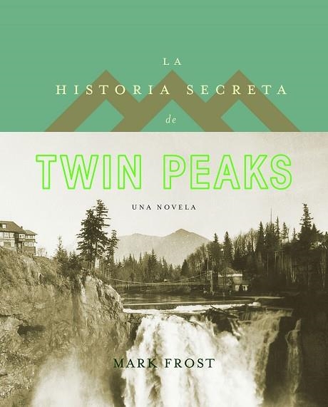 LA HISTORIA SECRETA DE TWIN PEAKS | 9788408161813 | FROST, MARK | Llibreria Online de Vilafranca del Penedès | Comprar llibres en català