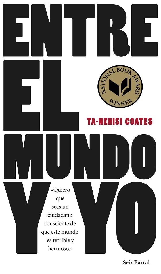 ENTRE EL MUNDO Y YO | 9788432229657 | COATES, TA-NEHISI  | Llibreria Online de Vilafranca del Penedès | Comprar llibres en català