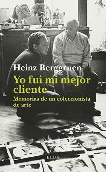 YO FUI MI MEJOR CLIENTE | 9788494552427 | BERGGRUEN, HEINZ | Llibreria L'Odissea - Libreria Online de Vilafranca del Penedès - Comprar libros