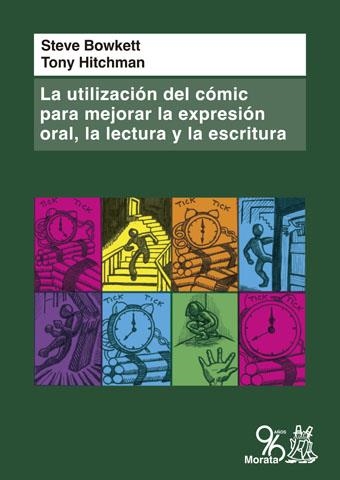 LA UTILIZACIÓN DEL CÓMIC PARA MEJORAR LA EXPRESIÓN ORAL, LA LECTURA Y LA ESCRITURA | 9788471128188 | BOWKETT, STEVE / HITCHMAN, TONY | Llibreria Online de Vilafranca del Penedès | Comprar llibres en català