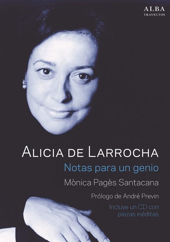 ALICIA DE LARROCHA NOTAS PARA UN GENIO | 9788490652282 | PAGÈS SANTACANA, MÒNICA | Llibreria Online de Vilafranca del Penedès | Comprar llibres en català