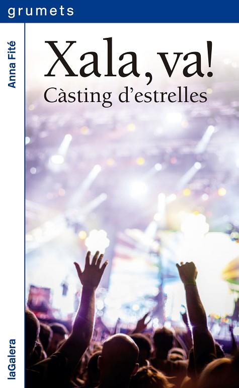 XALA VA ! CASTING D'ESTRELLES | 9788424656928 | FITÉ, ANNA | Llibreria L'Odissea - Libreria Online de Vilafranca del Penedès - Comprar libros