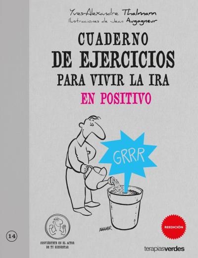 CUADERNO DE EJERCICIOS VIVIR LA IRA EN POSITIVO | 9788492716678 | THALMANN, YVES-ALEXANDRE | Llibreria Online de Vilafranca del Penedès | Comprar llibres en català