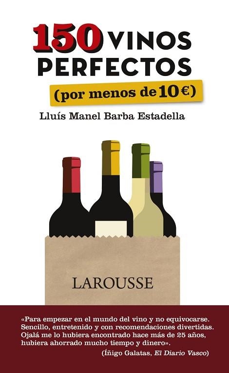 150 VINOS PERFECTOS (POR MENOS DE 10 EUROS) | 9788416641505 | BARBA ESTADELLA, LLUÍS MANEL | Llibreria Online de Vilafranca del Penedès | Comprar llibres en català