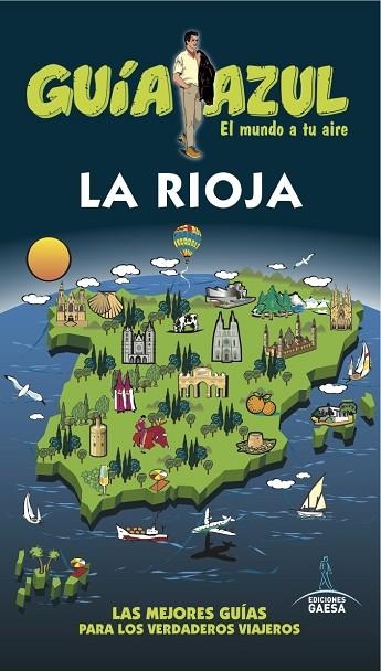 LA RIOJA | 9788416766338 | YUSTE, ENRIQUE/PEREZ, MANUEL/ORDEN, FERNANDO/LEDRADO, PALOMA | Llibreria Online de Vilafranca del Penedès | Comprar llibres en català